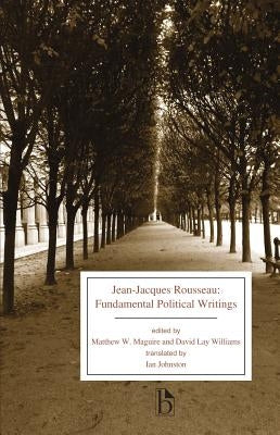 Jean-Jacques Rousseau: Fundamental Political Writings by Rousseau, Jean-Jacques