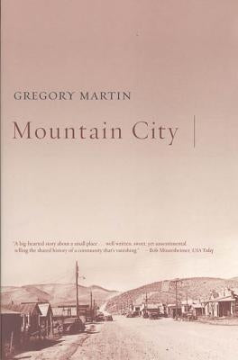 Mountain City by Martin, Gregory
