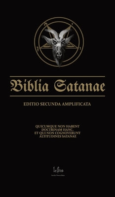 Biblia Satanae ESA: Traditional Satanic Anti-Bible Enhanced by Ns, Lcf