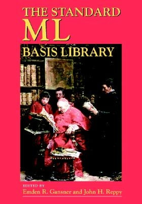 The Standard ML Basis Library by Gansner, Emden R.