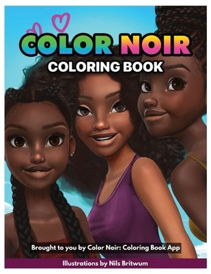 Color Noir: A Coloring Book Celebrating Black Culture by Okome, Muoyo