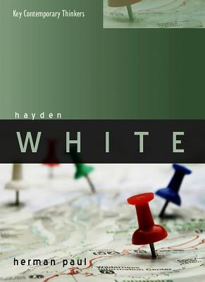 Hayden White by Paul, Herman