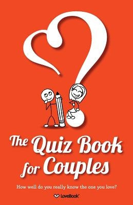 The Quiz Book for Couples by Lovebook