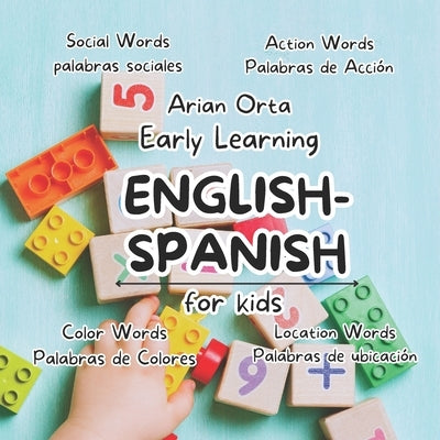 Early Learning English-Spanish for Kids by Orta, Arian
