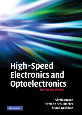 High-Speed Electronics and Optoelectronics by Prasad, Sheila