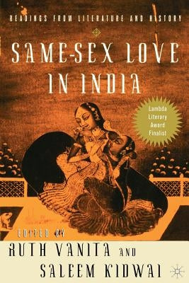 Same-Sex Love in India: Readings in Indian Literature by Vanita, R.
