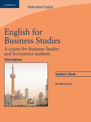 English for Business Studies Teacher's Book: A Course for Business Studies and Economics Students by MacKenzie, Ian