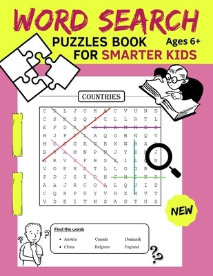 Word Search Puzzles For Smarter Kids ages 6+ New 2021: Sigh Word Search, Take New Vocabularies & Practice Spelling For Clever kids, 360 Word in 23 Sub by Team, Mary