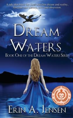 Dream Waters: Book One of the Dream Waters Series by Jensen, Erin a.