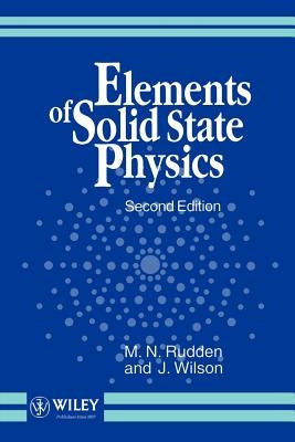 Elements of Solid State Physics by Wilson, John