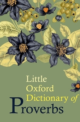 Little Oxford Dictionary of Proverbs by Knowles, Elizabeth