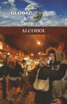 Alcohol by Haerens, Margaret