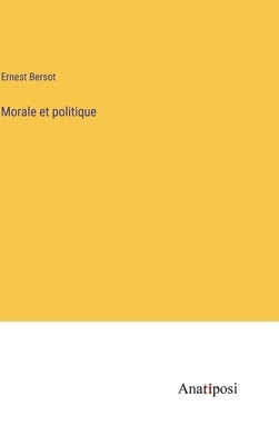 Morale et politique by Bersot, Ernest