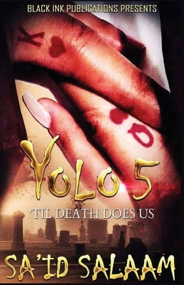 Yolo 5 by Salaam, Sa'id