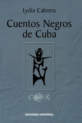 Cuentos Negros de Cuba by Cabrera, Lydia