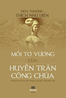 Mối tơ vương của Huyền Trân Công Chúa by Như Điển, Thích