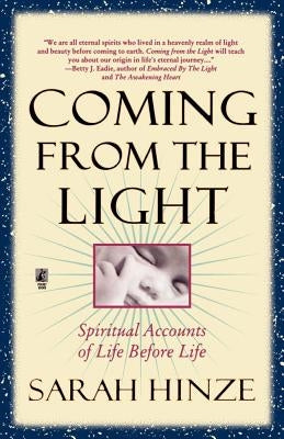 Coming from the Light by Hinze, Sarah