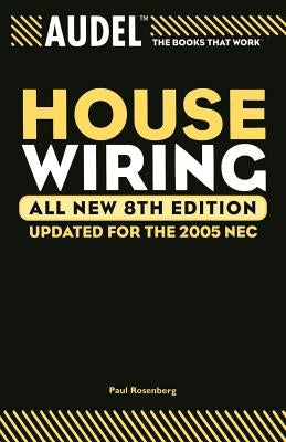 Audel House Wiring by Rosenberg, Paul
