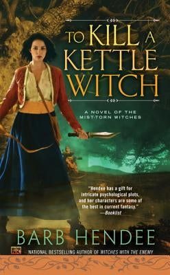 To Kill a Kettle Witch by Hendee, Barb