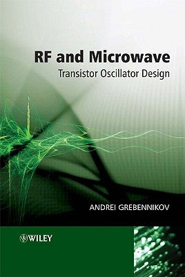 RF and Microwave Transistor Oscillator Design by Grebennikov, Andrei