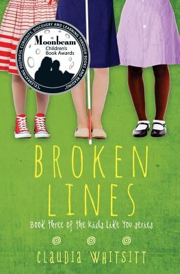 Broken Lines: Book Three of the Kids Like You Series by Whitsitt, Claudia