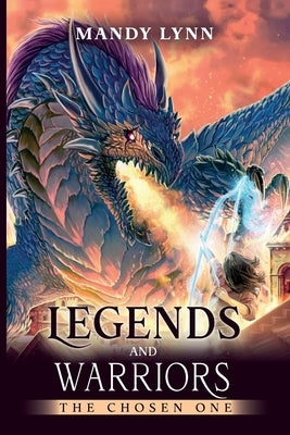 Legends and Warriors by Lynn, Mandy