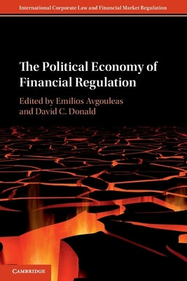 The Political Economy of Financial Regulation by Avgouleas, Emilios