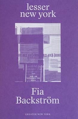 Fia Backström: Lesser New York by Backström, Fia