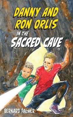 Danny and Ron Orlis in the Sacred Cave by Palmer, Bernard