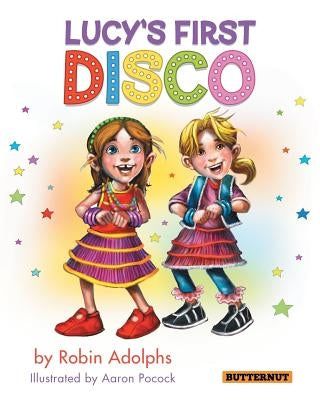 Lucy's First Disco by Adolphs, Robin