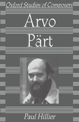 Arvo Pärt by Hillier, Paul