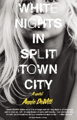 White Nights in Split Town City by DeWitt, Annie