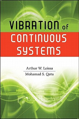 Vibration of Continuous Systems by Leissa, Arthur