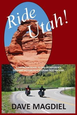 Ride Utah! by Magdiel, Dave