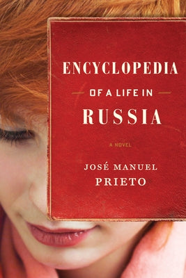 Encyclopedia of a Life in Russia by Prieto, Jos&#233; Manuel