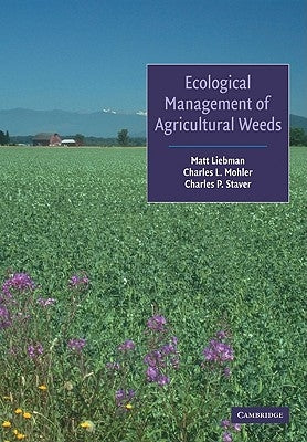 Ecological Management of Agricultural Weeds by Liebman, Matt