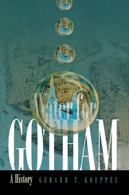 Water for Gotham: A History by Koeppel, Gerard T.