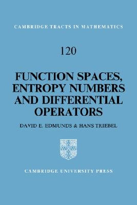 Function Spaces, Entropy Numbers, Differential Operators by Edmunds, D. E.