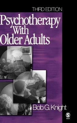 Psychotherapy with Older Adults by Knight, Bob G.