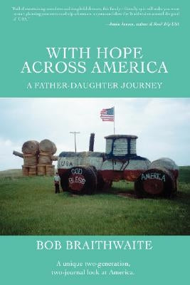 With Hope Across America: A Father-Daughter Journey by Braithwaite, Bob