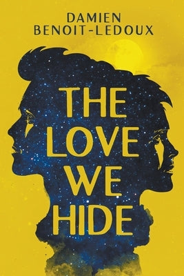 The Love We Hide by Benoit-LeDoux, Damien