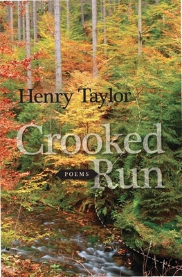 Crooked Run: Poems by Taylor, Henry
