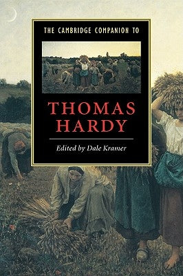 The Cambridge Companion to Thomas Hardy by Kramer, Dale