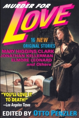Murder for Love: 16 New Original Stories by Penzler, Otto