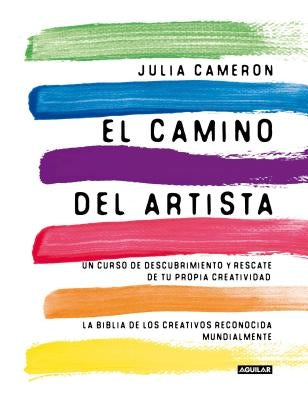 El Camino del Artista / The Artist's Way by Cameron, Julia