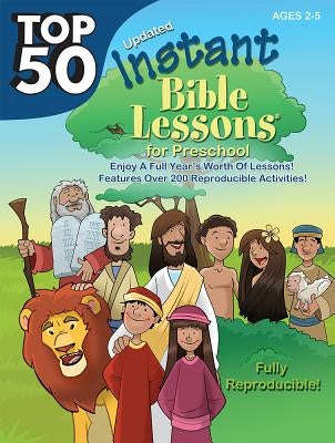 Top 50 Instant Bible Lessons for Preschoolers by Rose Publishing