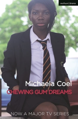 Chewing Gum Dreams by Coel, Michaela