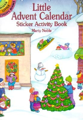 Little Advent Calendar Sticker Activity Book by Noble, Marty
