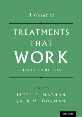 Guide to Treatments That Work (Revised) by Nathan, Peter E.