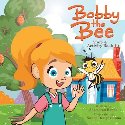 Bobby The Bee: Story and Activity Book by Design Studio, Swabe
